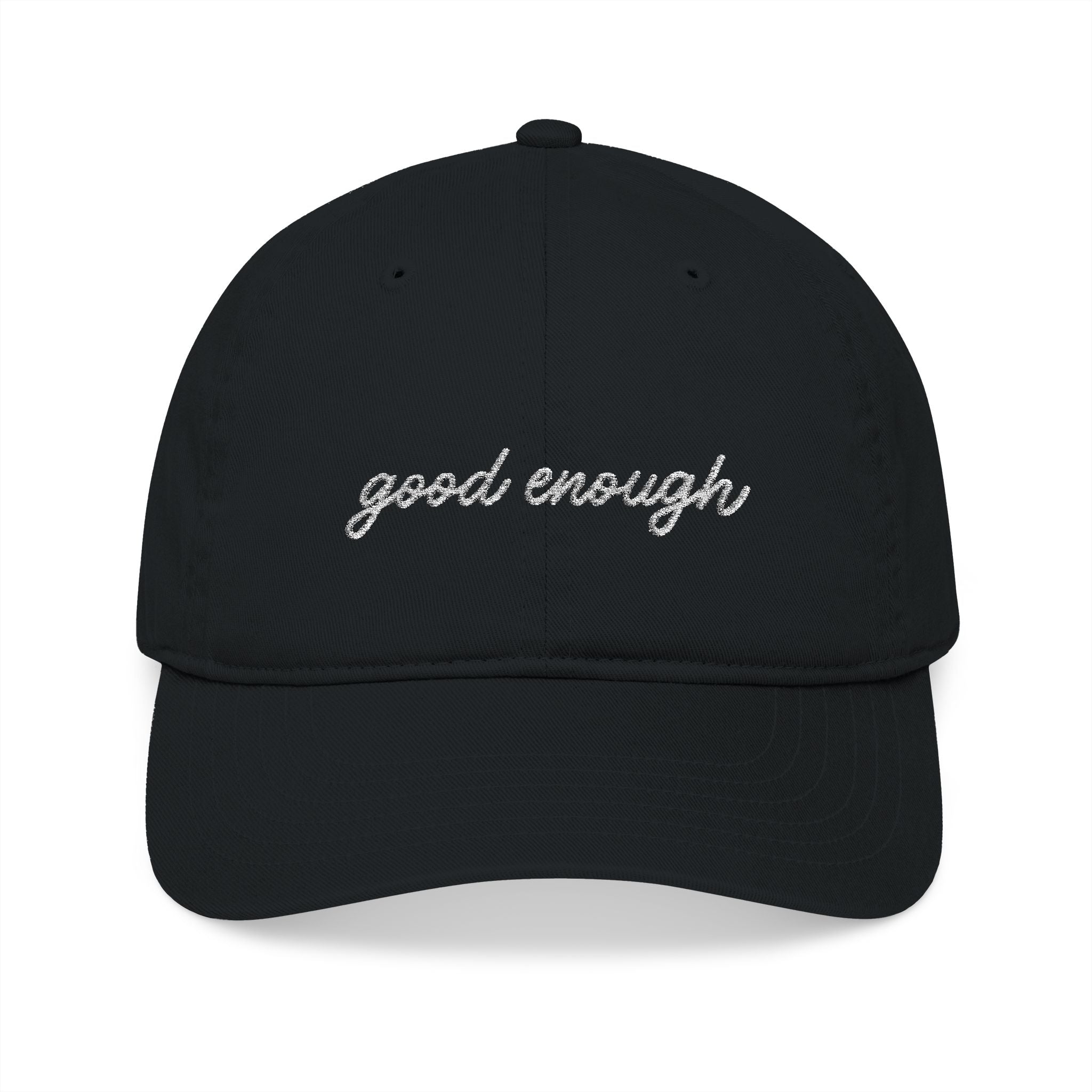 The Saucy Lids - "Good Enough" Organic Baseball Cap - Embroidered