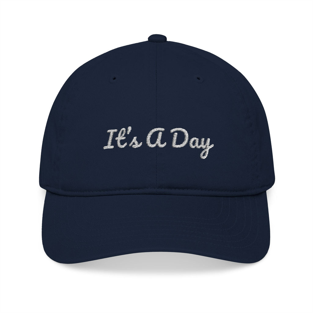 The Saucy Lids - "It's A Day" Organic Baseball Cap - Embroidered