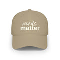 The Saucy Lids - "Words Matter " Baseball Cap