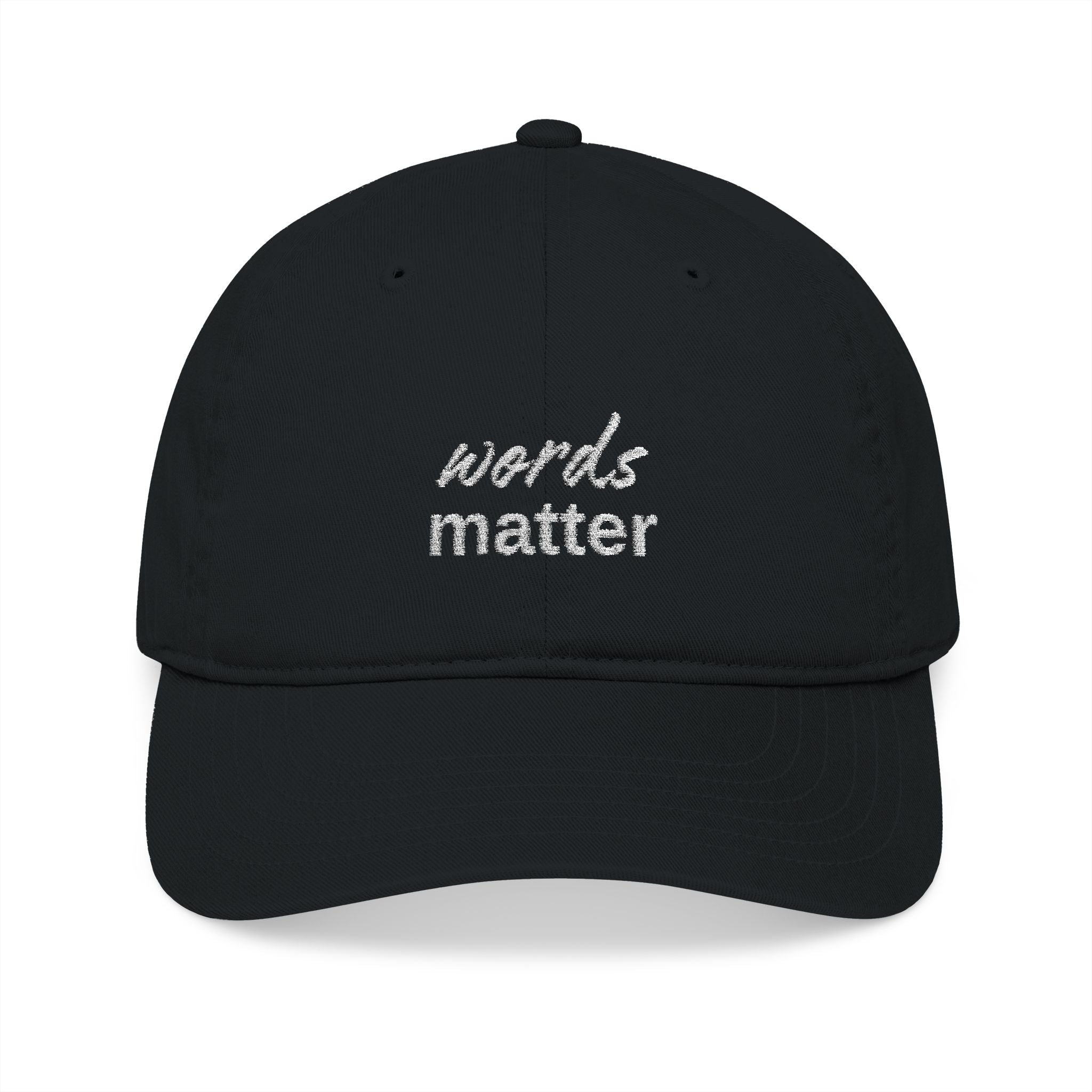 The Saucy Lids - "Words Matter" Organic Baseball Cap - Embroidered
