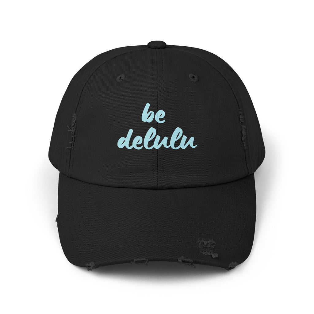 Be Delulu - Distressed Baseball Cap