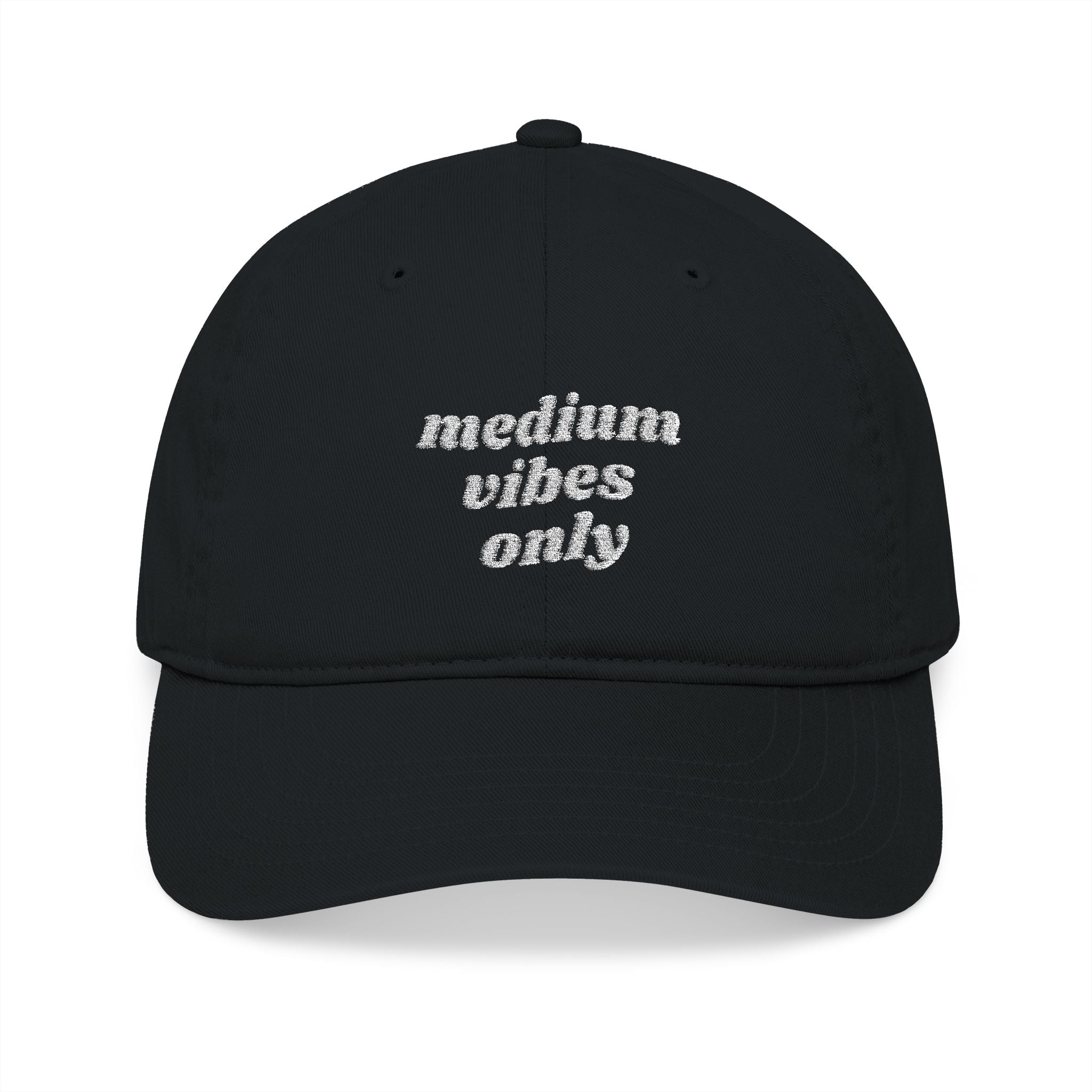 Medium Vibes Only - Organic Baseball Cap - Embroidered