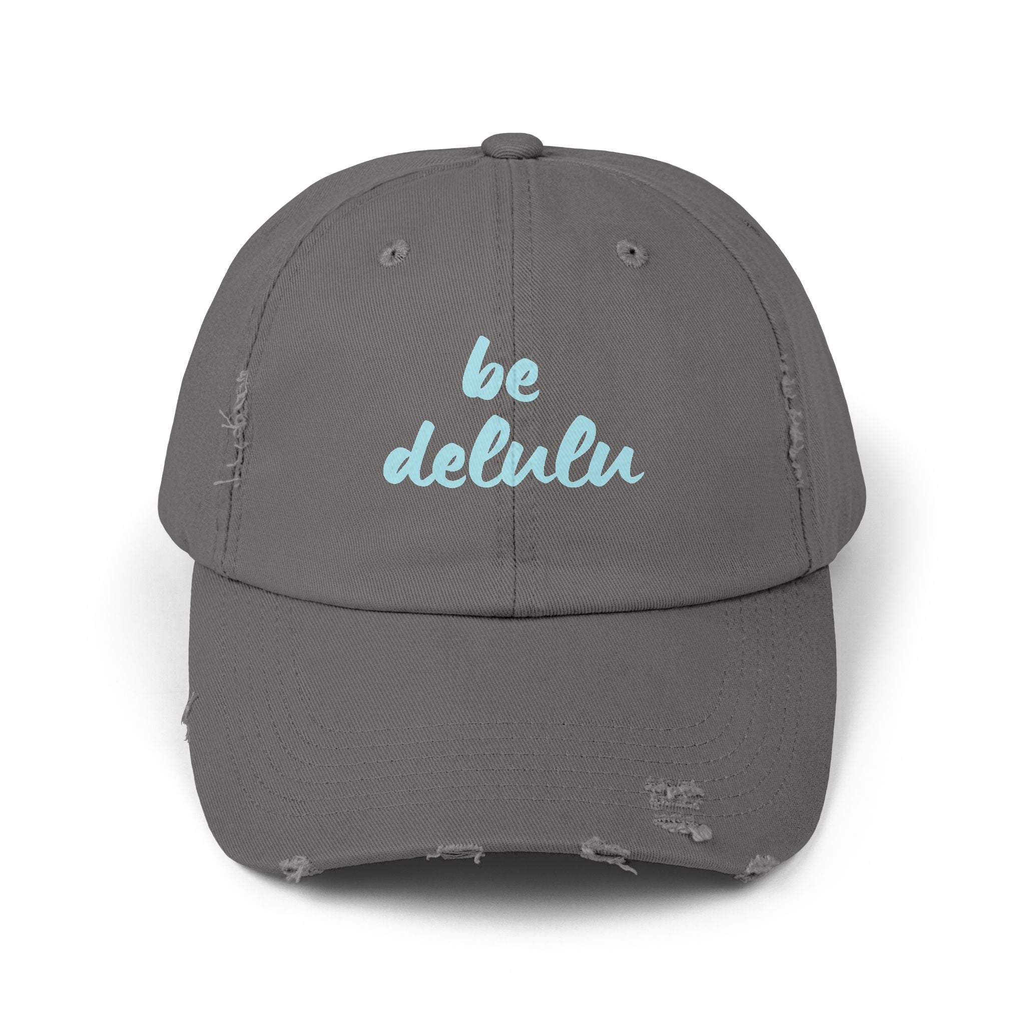 Be Delulu - Distressed Baseball Cap