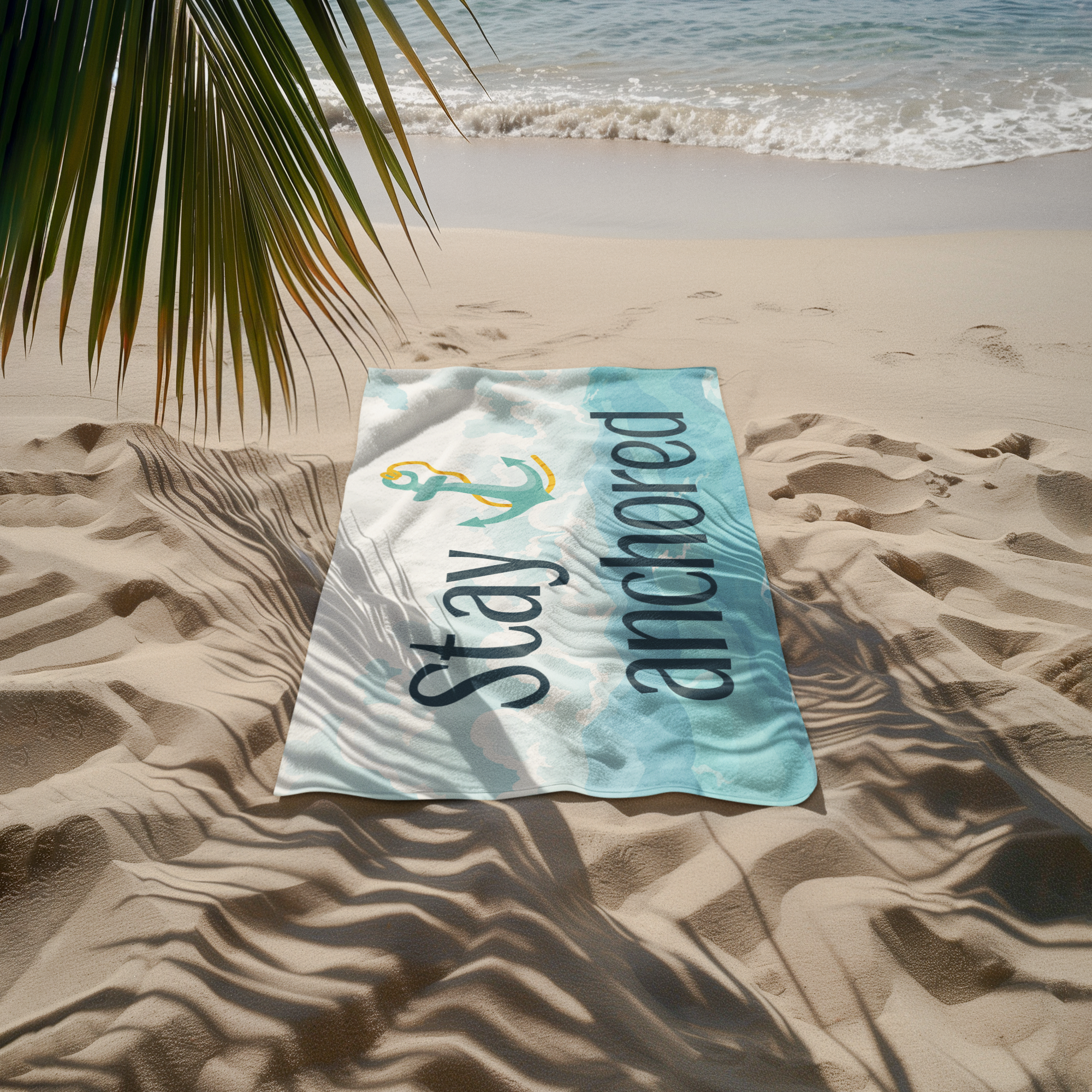 Beach Towel - "Stay Anchored"
