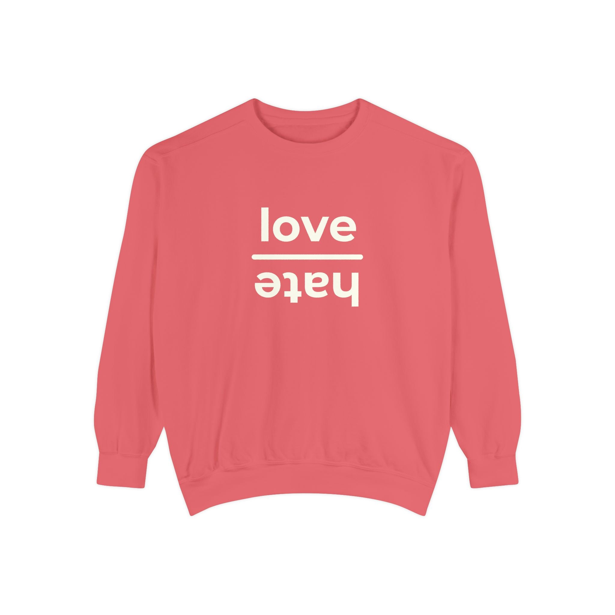 Love over Hate Crewneck