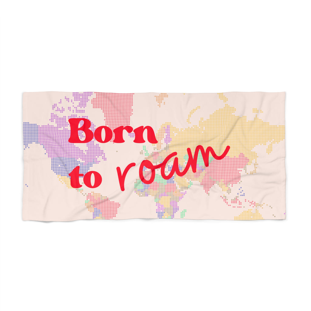 Beach Towel - Born To Roam
