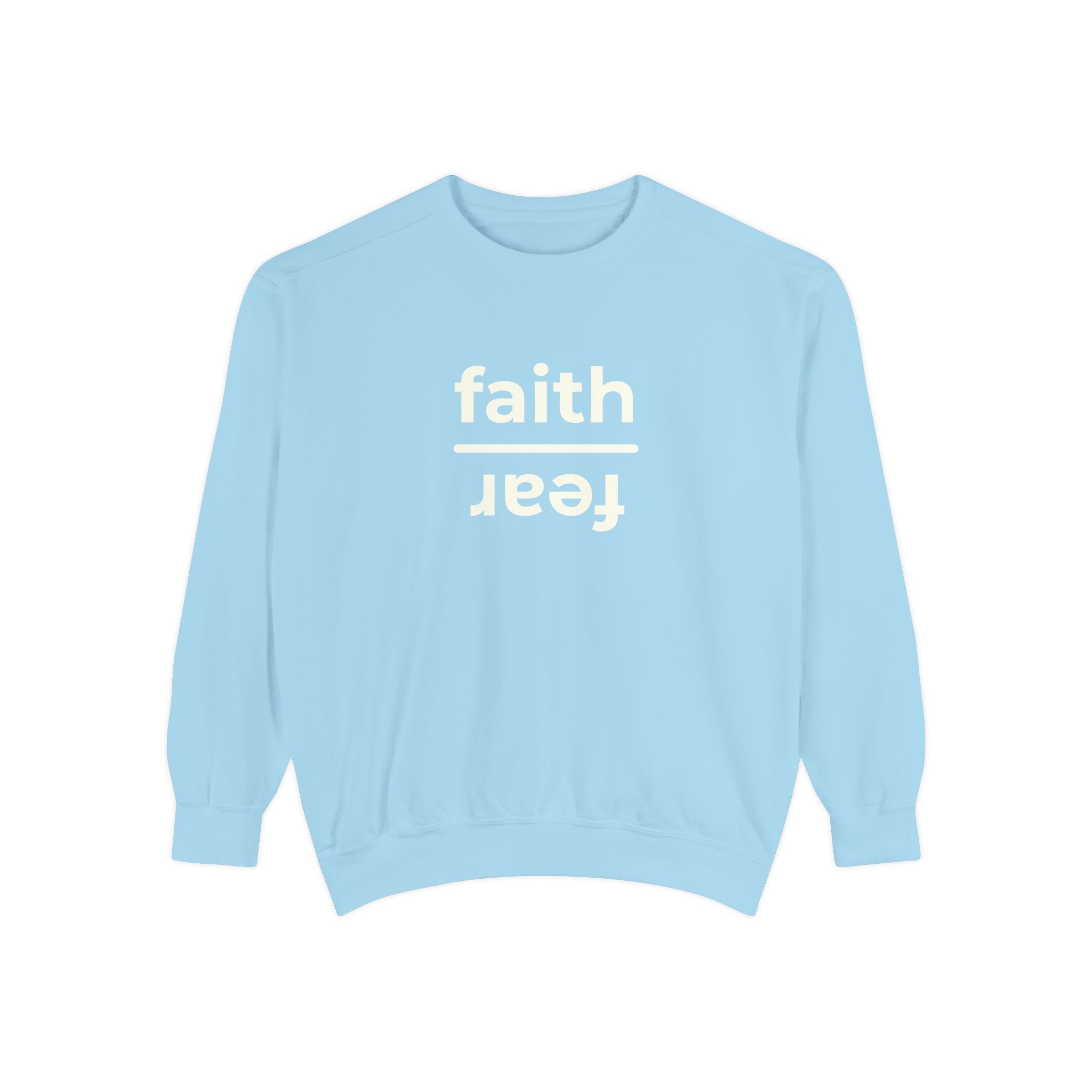 The Everyday Choice Crewneck - Faith over Fear