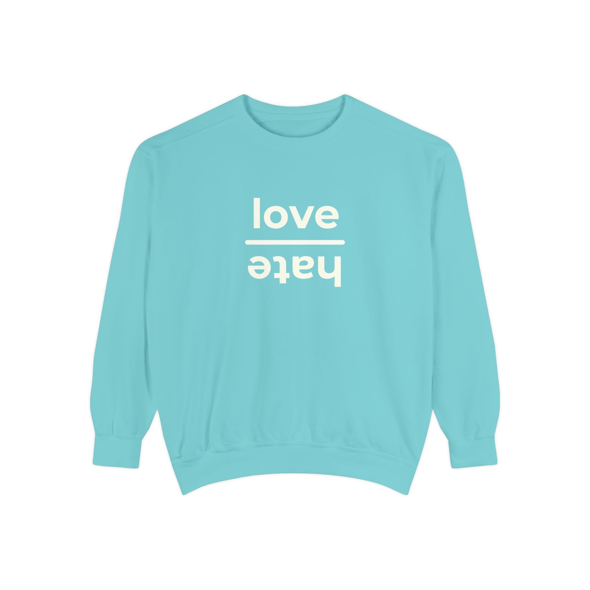 The Everyday Choice Crewneck - Love over Hate