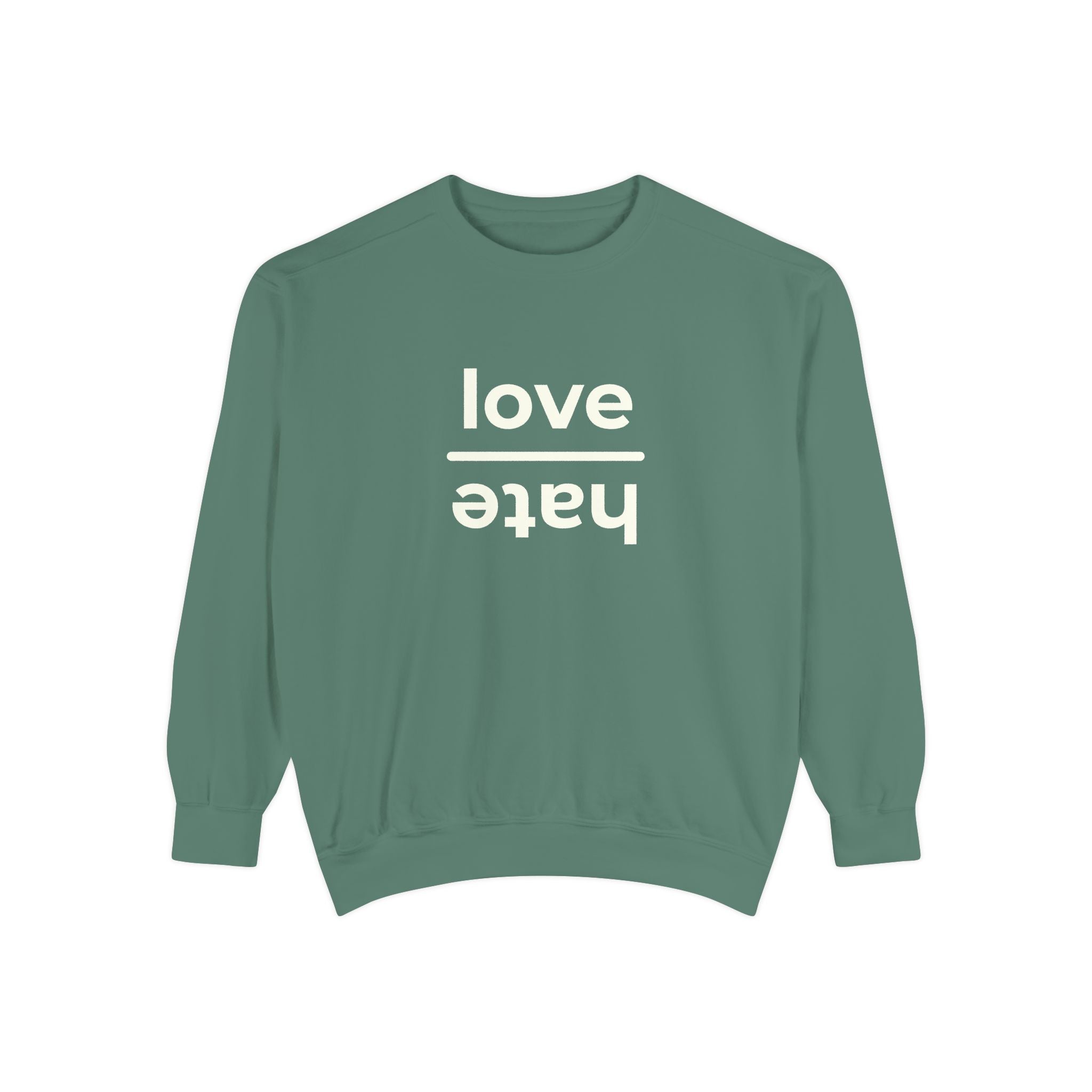 Love over Hate Crewneck