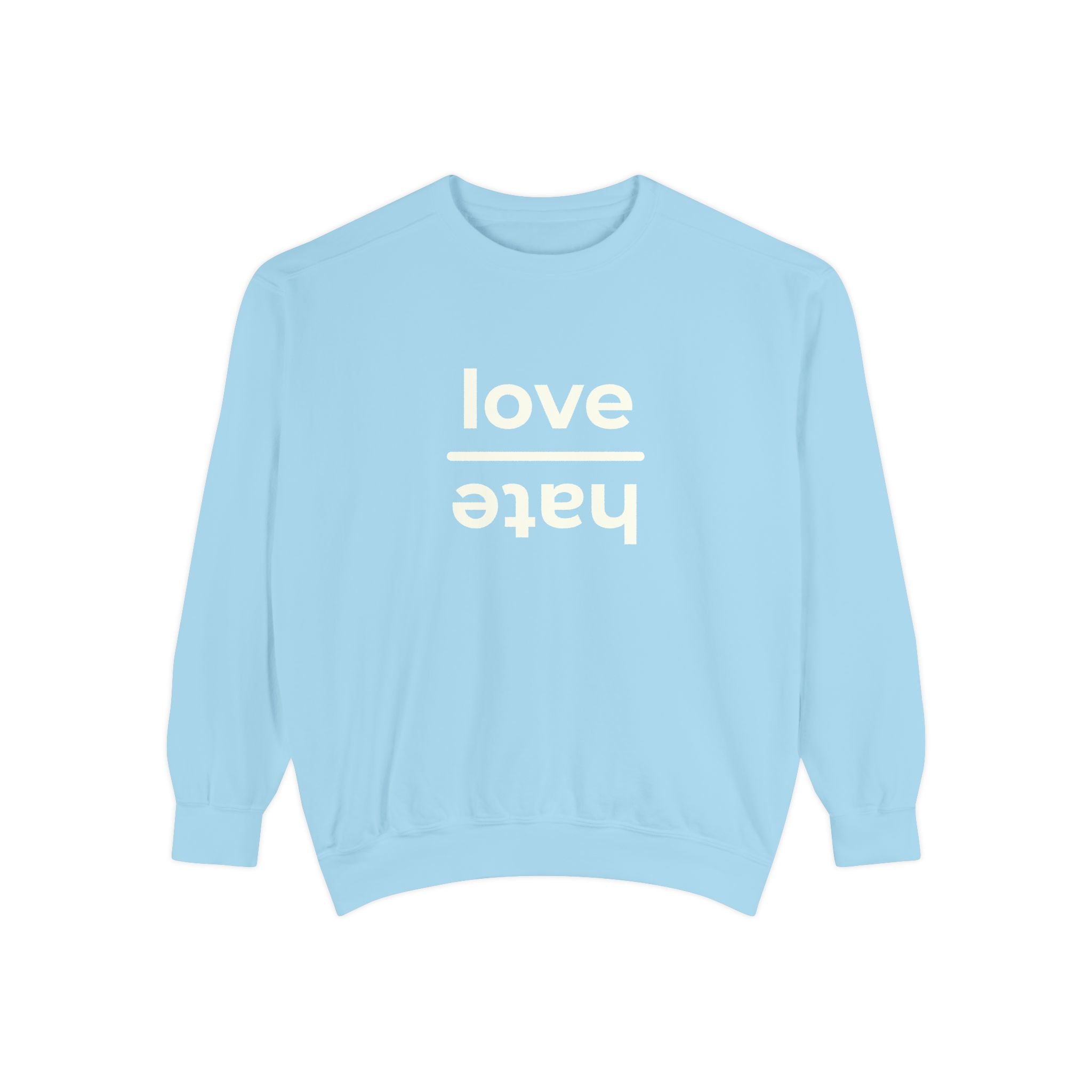 Love over Hate Crewneck