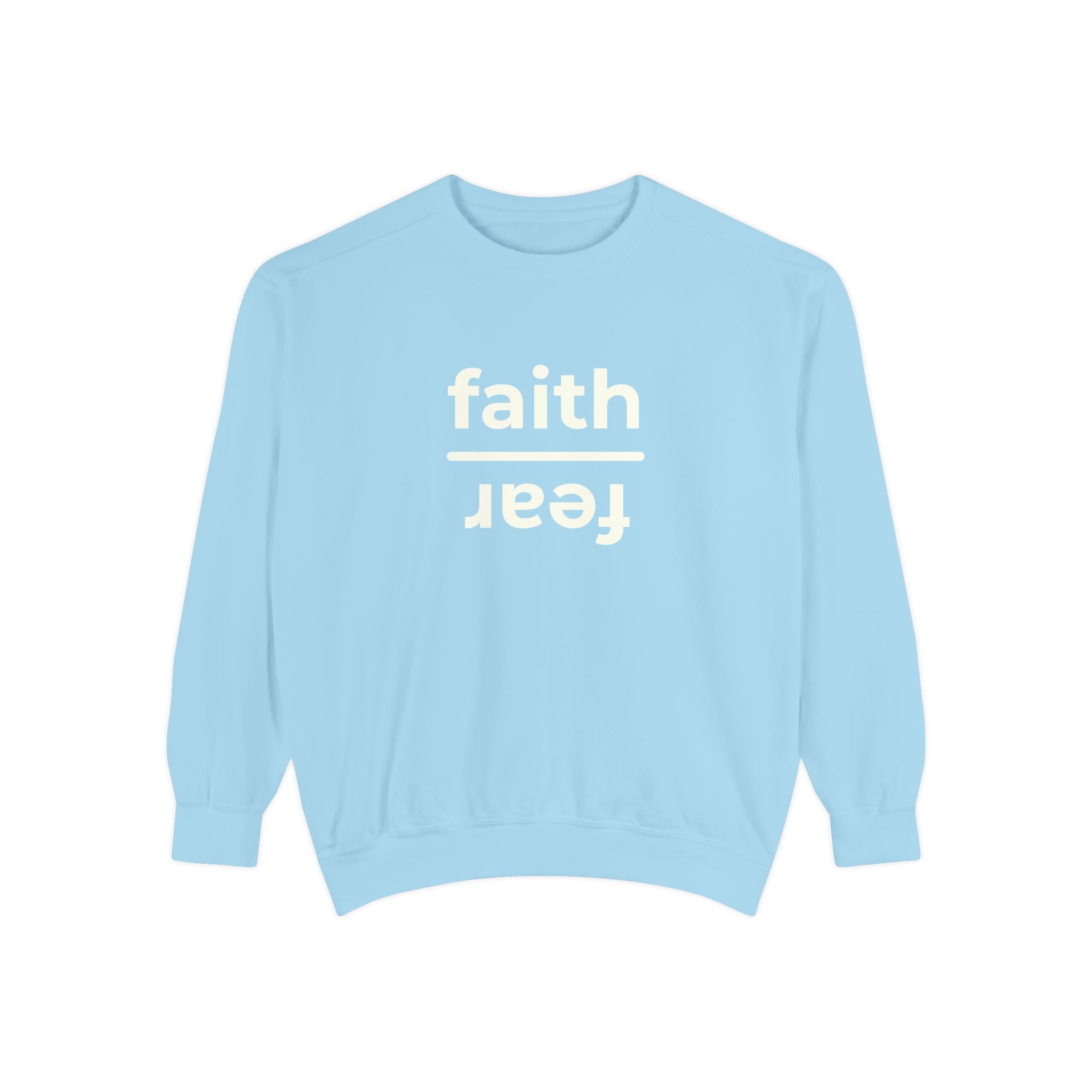 Faith over Fear Crewneck